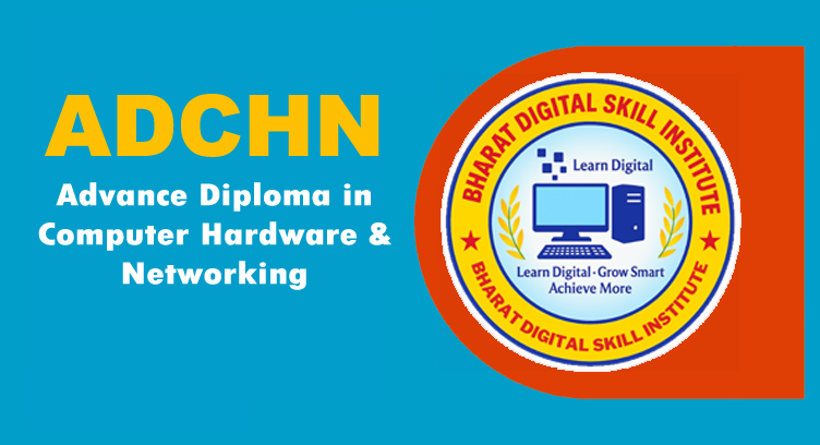 ADCHN (Advance Diploma in Computer Hardware & Networking)