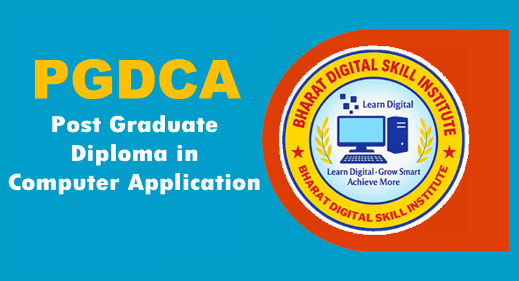 PGDCA (Post Graduate Diploma in Computer Application)